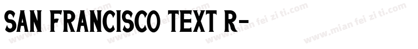 San Francisco Text R字体转换